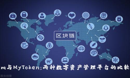 Tokenim与MyToken：两种数字资产管理平台的比较与分析