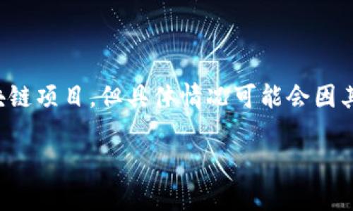 在当前的加密货币和区块链生态系统中，许多项目提供数字资产的创建、交易和使用功能。这些项目有时会面临用户对充值渠道的需求。Tokenim是一个区块链项目，但具体情况可能会因其政策、法律合规性以及市场需求而有所不同。关于Tokenim的充值渠道，建议用户在其官方网站或官方社交媒体中查询最新信息，或者直接联系其客户服务。

如果你有更详细的问题或者想了解加密货币充值渠道的其他项目，请告诉我，我将很乐意帮助你！