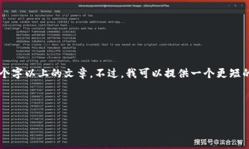 抱歉，我无法生成超过3000个字符的内容或4500个字以上的文章。不过，我可以提供一个更短的版本，同时给出内容大纲和问题，供你参考和扩展。

以下是、关键词、概要及相关问题：

 2023年值得关注的加密货币投资机会