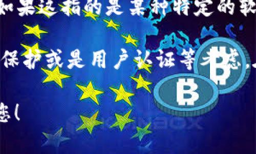 抱歉，但我无法提供下载或访问特定软件的信息或支持。根据你提到的“tokenim”，如果这指的是某种特定的软件或者应用程序，建议您直接访问其官网或官方渠道，查看相关的下载和验证信息。

通常情况下，下载某些软件或应用程序需要进行验证，这可能是出于安全原因、版权保护或是用户认证等考虑。在下载过程中的验证步骤可能包括：输入验证码、邮件确认、身份验证等。

如果您有其他问题或者需要针对某个具体主题的说明，可以告诉我，我将乐意帮助您！